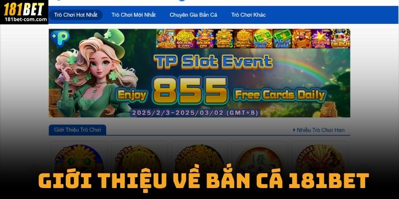 Giới Thiệu Về Bắn Cá 181BET 