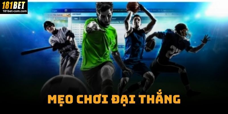 Mẹo Chơi Đại Thắng